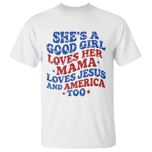 good-girl-loves-mama-jesus-and-america-t-shirt-retro-patriotic-4th-of-july-usa
