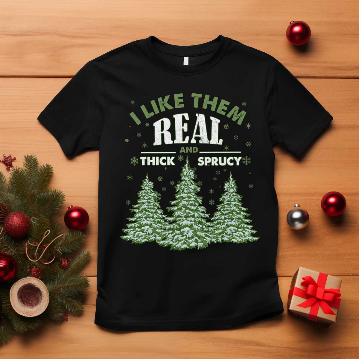 funny-christmas-t-shirt-i-like-them-real-thick-and-sprucey