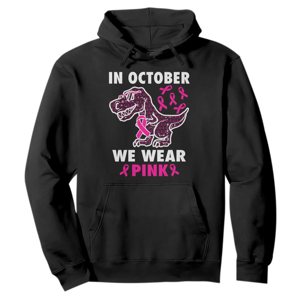 In October We Wear Pink Breast Cancer Support Hoodie Pink Ribbon