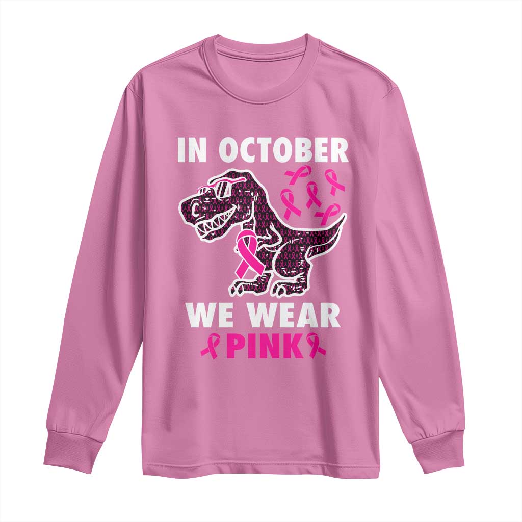 In October We Wear Pink Breast Cancer Support Long Sleeve Shirt Pink Ribbon