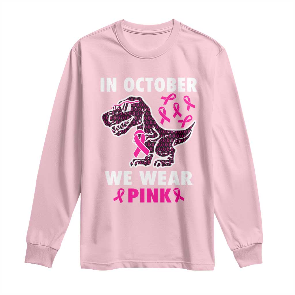 In October We Wear Pink Breast Cancer Support Long Sleeve Shirt Pink Ribbon
