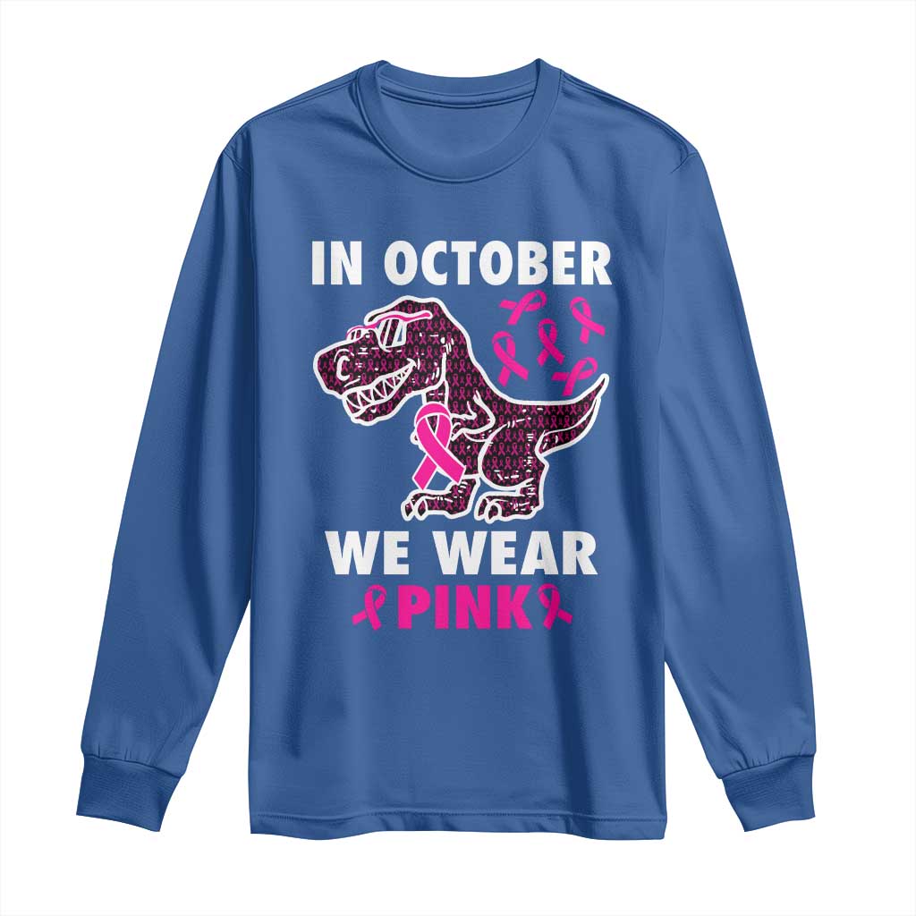 In October We Wear Pink Breast Cancer Support Long Sleeve Shirt Pink Ribbon