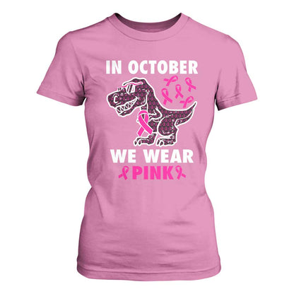 In October We Wear Pink Breast Cancer Support T Shirt For Women Pink Ribbon