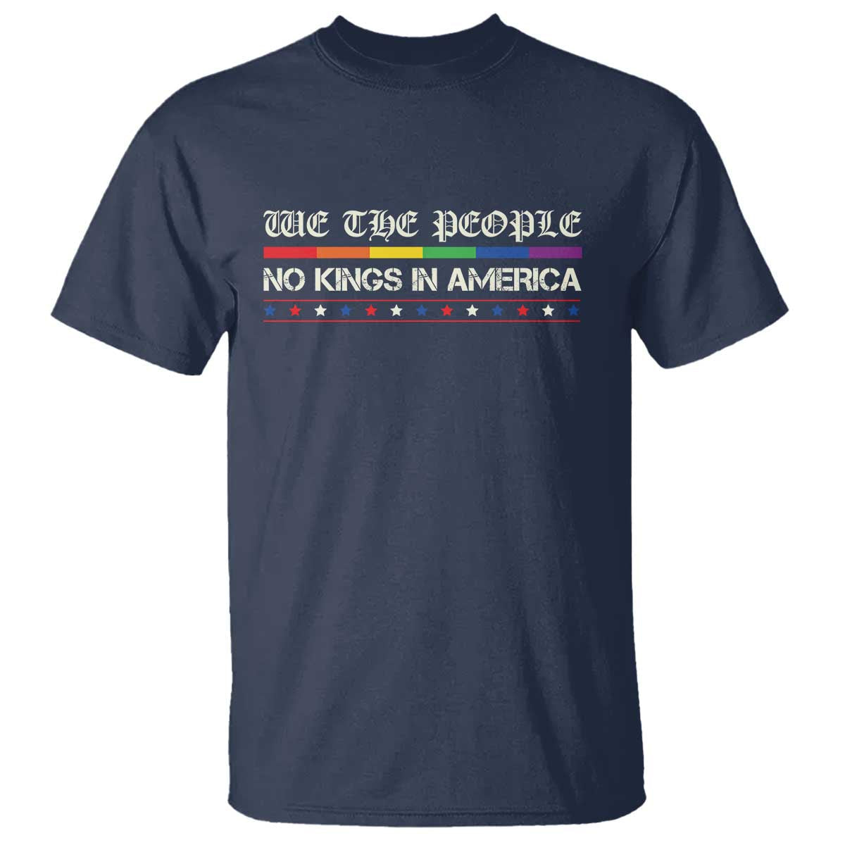 no-kings-in-america-t-shirt-we-the-people-lgbt-equality