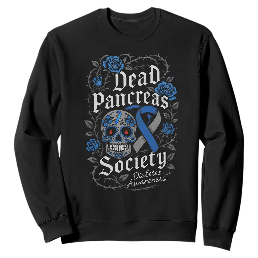 Funny Diabetes Type 1 Support Sweatshirt Dead Pancreas Society Sugar Skull