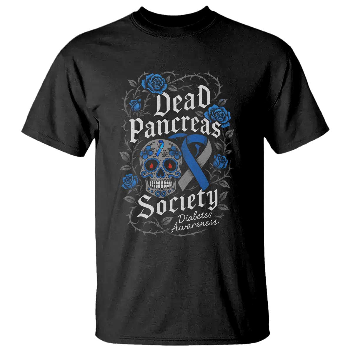 Funny Diabetes Type 1 Support T Shirt Dead Pancreas Society Sugar Skull