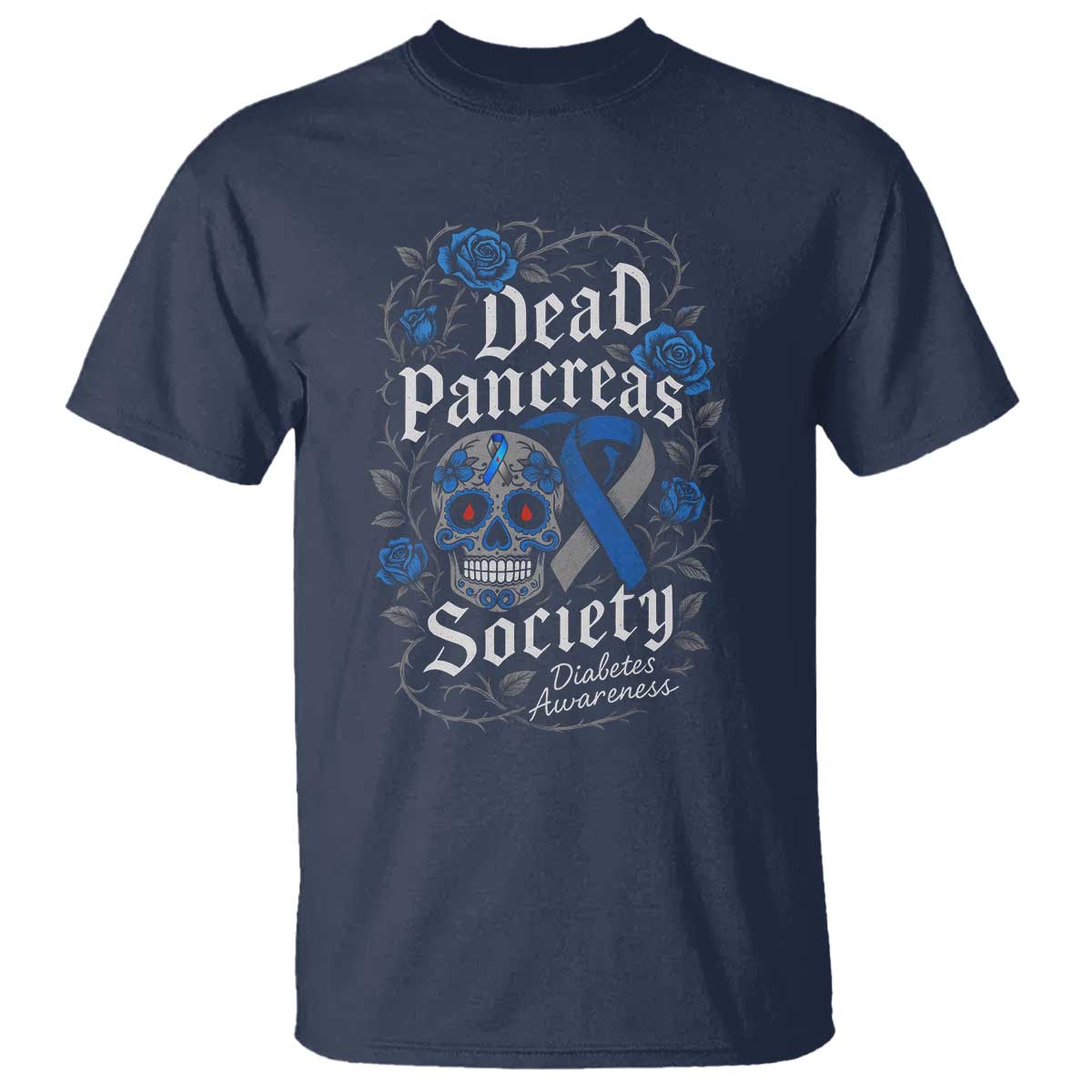 Funny Diabetes Type 1 Support T Shirt Dead Pancreas Society Sugar Skull