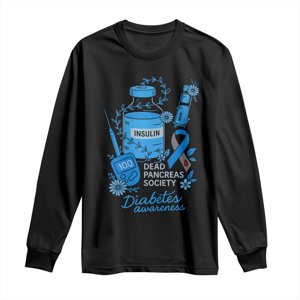 Dead Pancreas Society Long Sleeve Shirt Funny Diabetes Support Insulin T1D Support