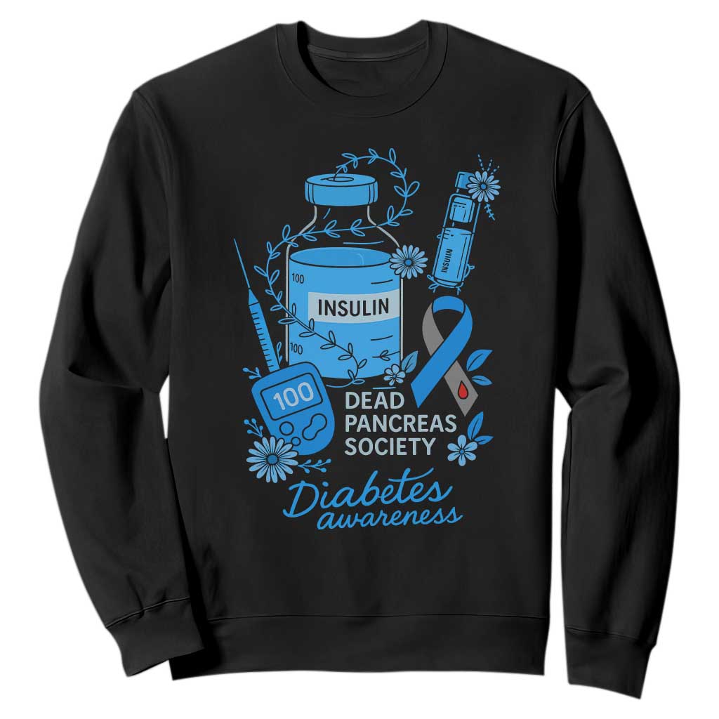 Dead Pancreas Society Sweatshirt Funny Diabetes Support Insulin T1D Support