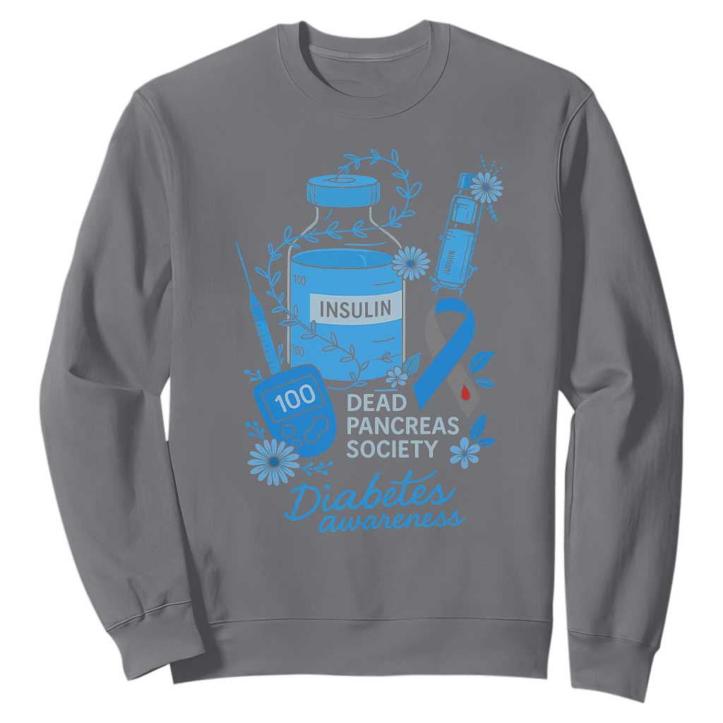 Dead Pancreas Society Sweatshirt Funny Diabetes Support Insulin T1D Support
