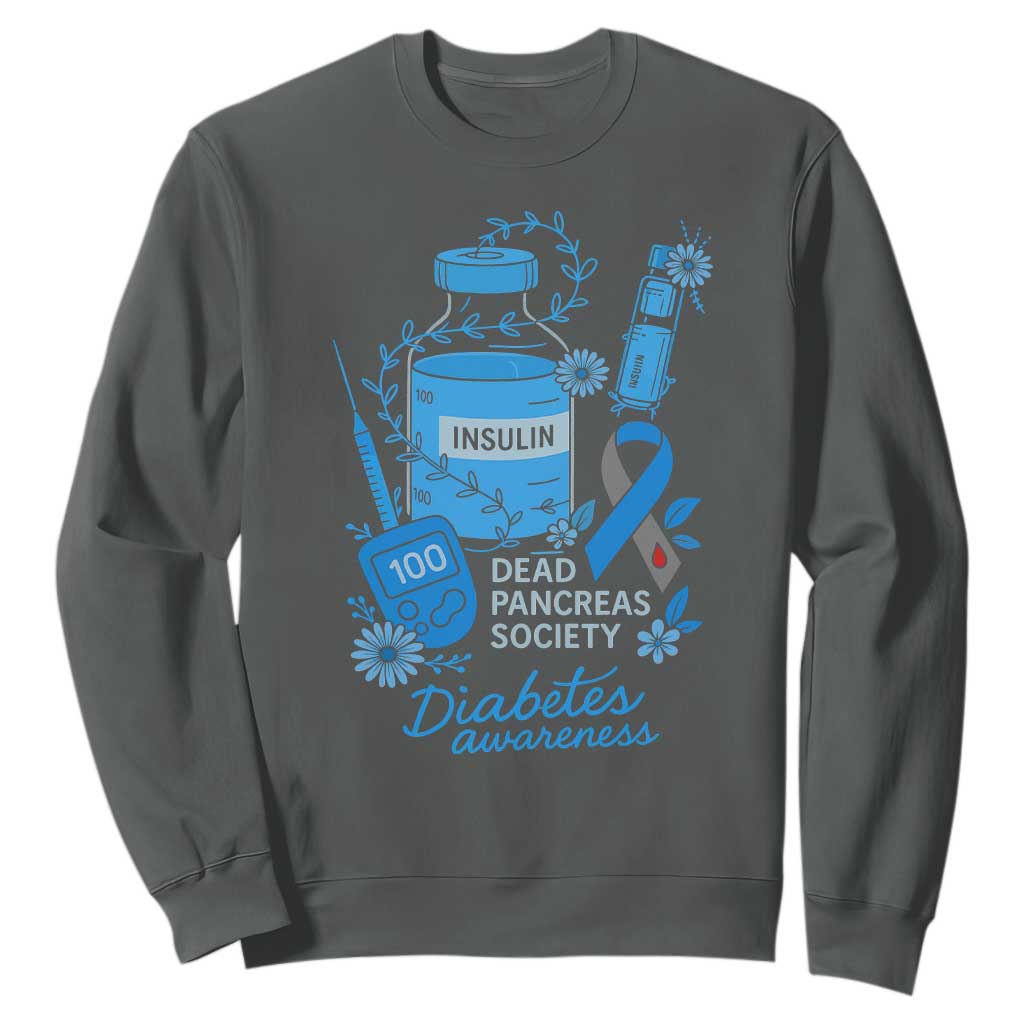 Dead Pancreas Society Sweatshirt Funny Diabetes Support Insulin T1D Support