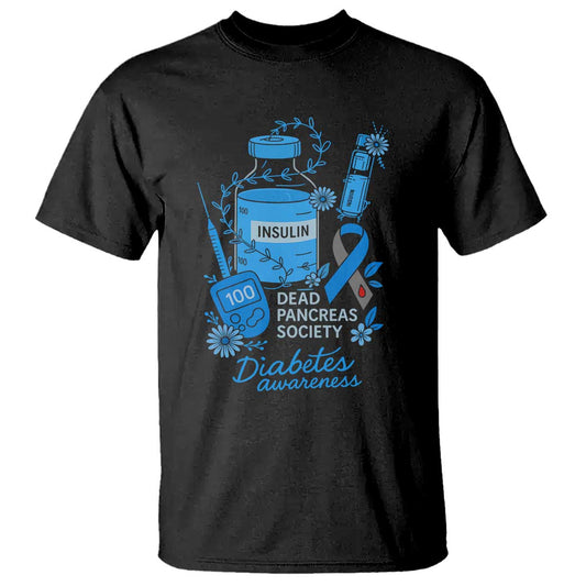 Dead Pancreas Society T Shirt Funny Diabetes Support Insulin T1D Support