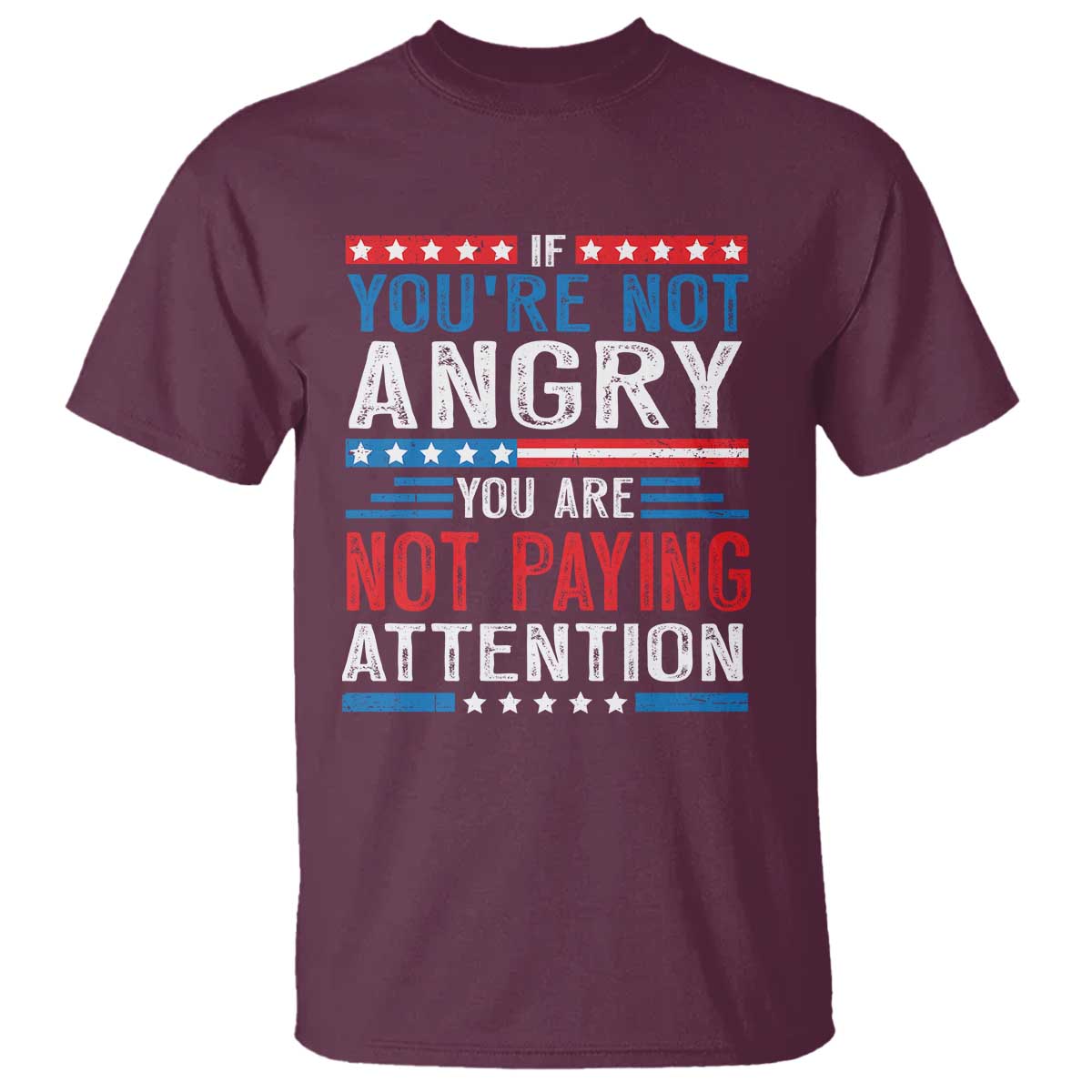 if-you-are-not-angry-you-are-not-paying-attention-t-shirt-vintage-stars-and-stripes