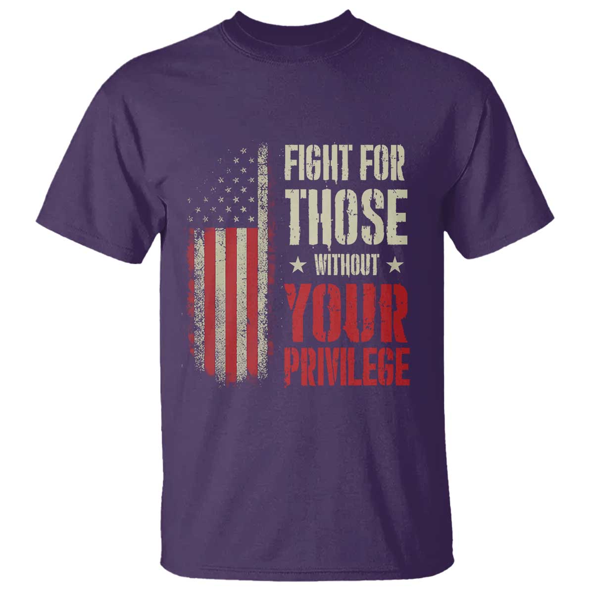 fight-for-those-without-your-privilege-t-shirt
