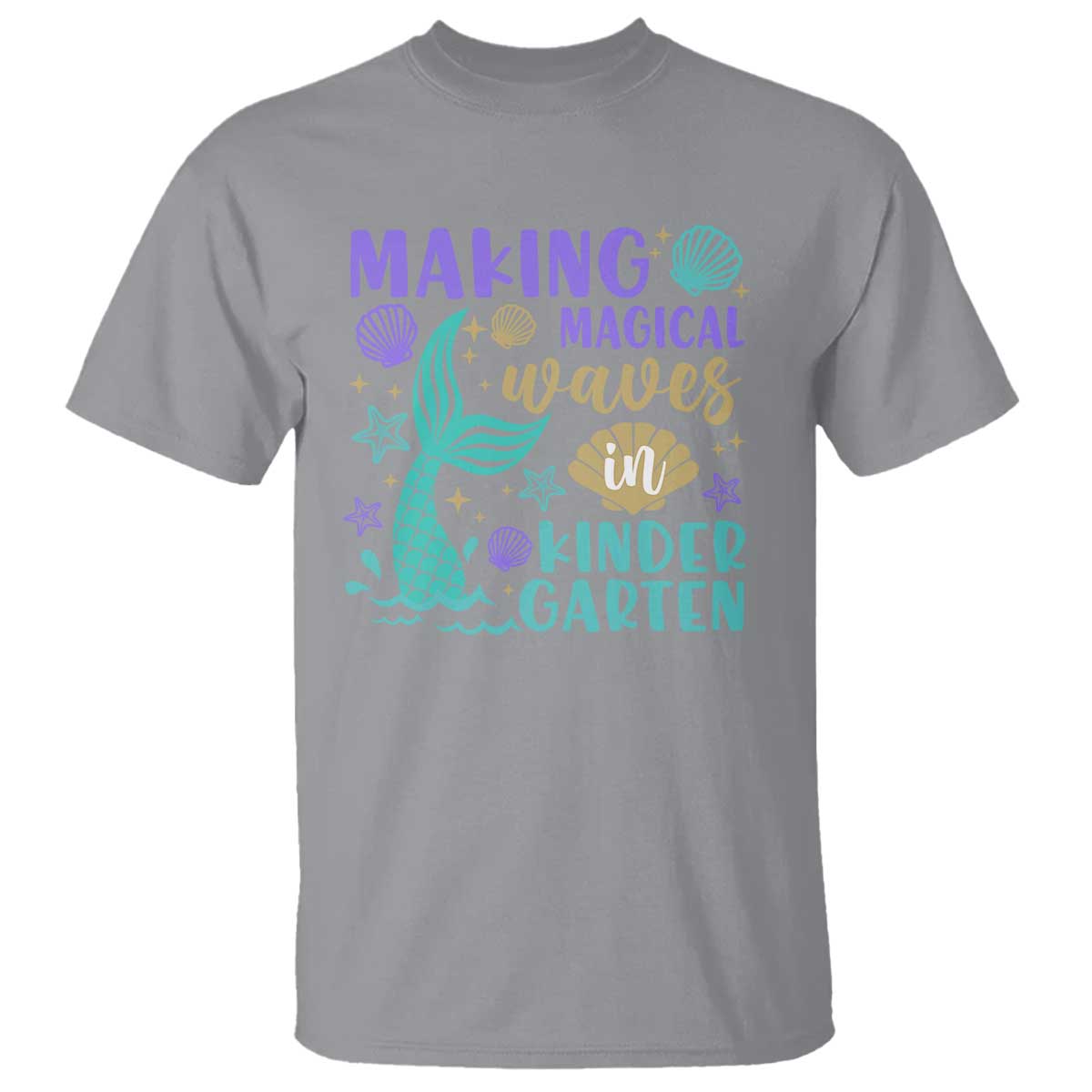 making-magical-waves-in-kindergarten-t-shirt-mythical-mermaid-seashell-starfish