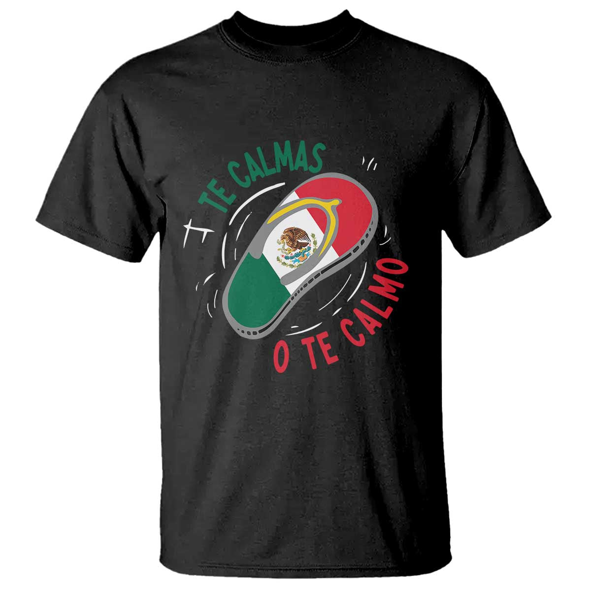 funny-te-calmas-o-te-calmo-t-shirt-mexican-mothers-day