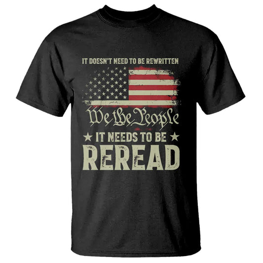it-doesnt-need-to-be-rewritten-it-needs-to-be-reread-t-shirt-we-the-people-vintage-flag