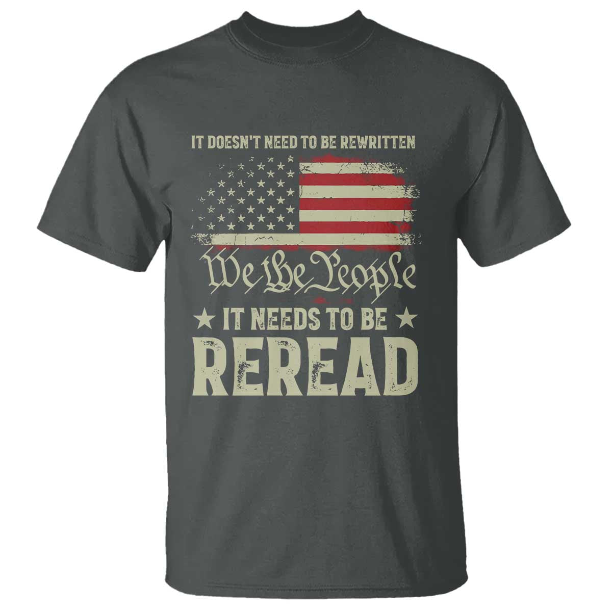it-doesnt-need-to-be-rewritten-it-needs-to-be-reread-t-shirt-we-the-people-vintage-flag