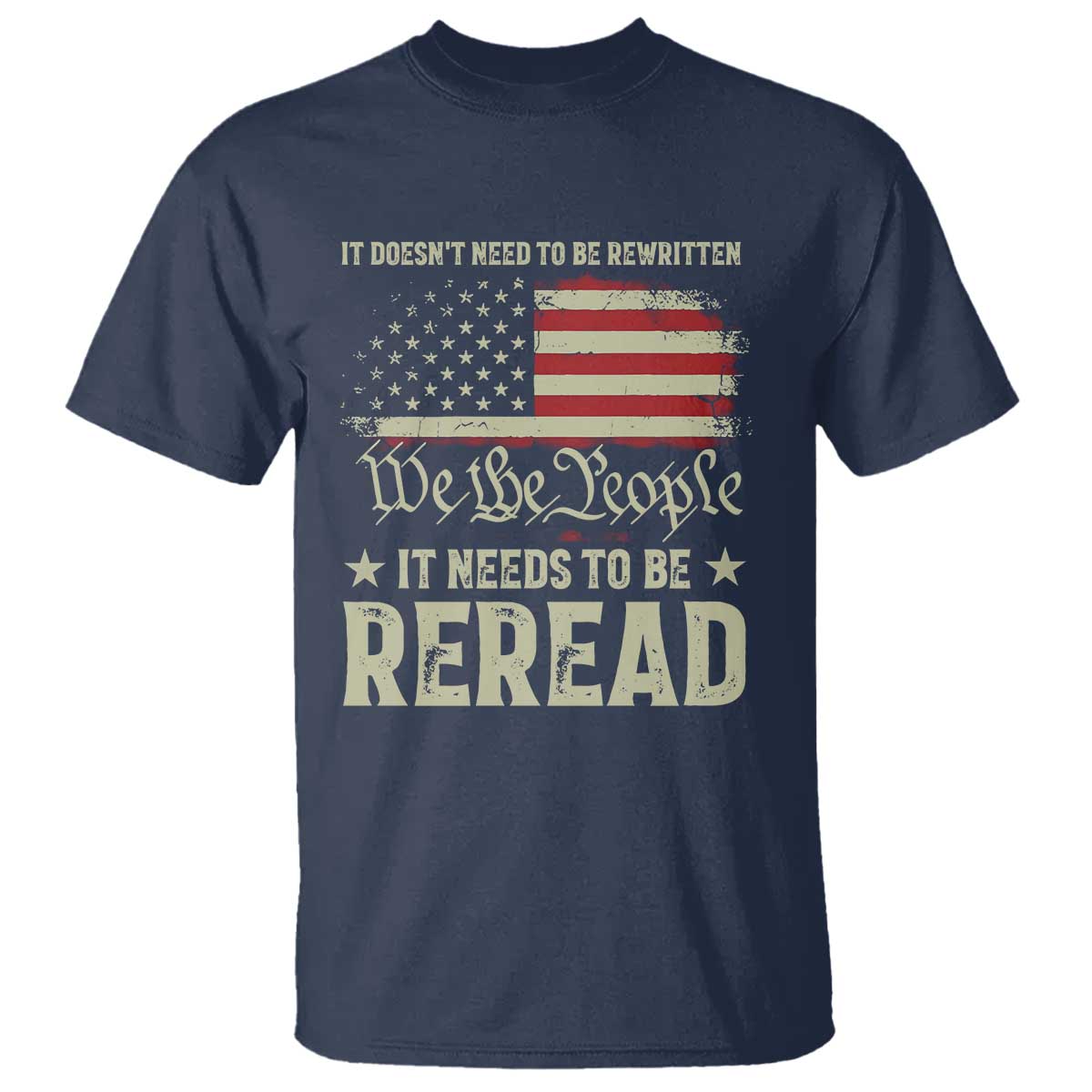 it-doesnt-need-to-be-rewritten-it-needs-to-be-reread-t-shirt-we-the-people-vintage-flag