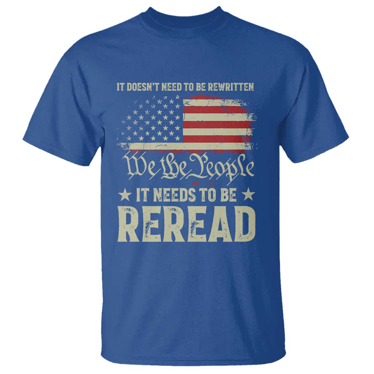 it-doesnt-need-to-be-rewritten-it-needs-to-be-reread-t-shirt-we-the-people-vintage-flag