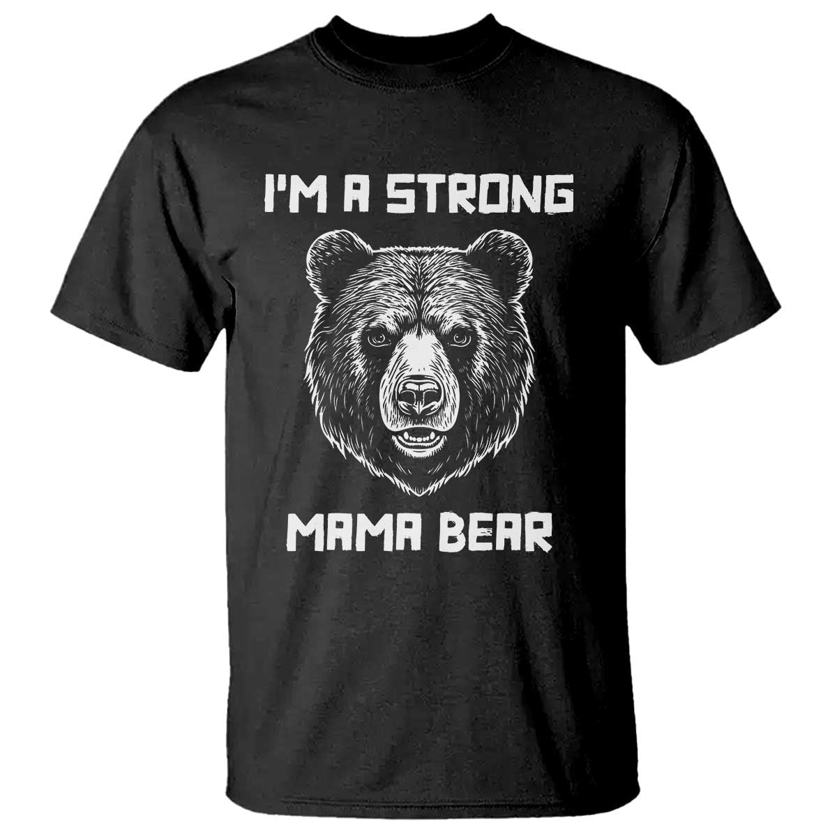 mama-bear-t-shirt-im-a-strong-mom-mothers-day