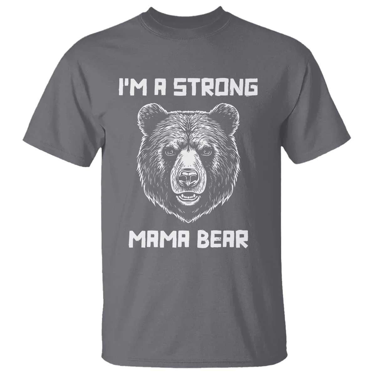 mama-bear-t-shirt-im-a-strong-mom-mothers-day