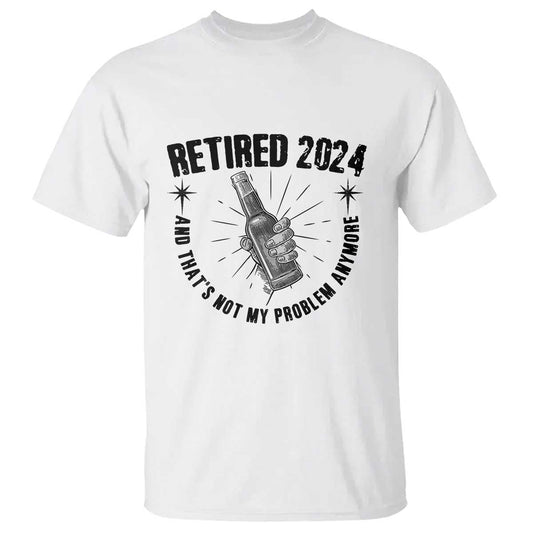 funny-retirement-t-shirt-retired-2024-not-my-problem-anymore-vintage-beer