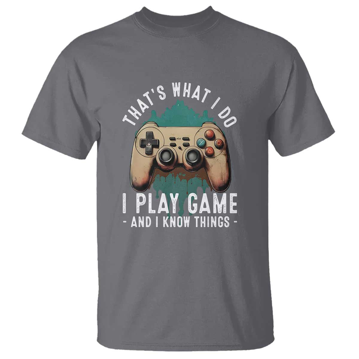 funny-gaming-t-shirt-thats-what-i-do-i-play-game-and-i-know-things-game-console