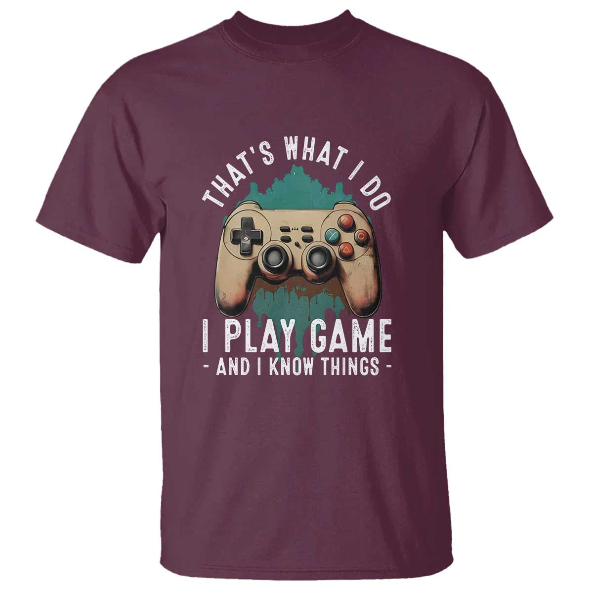funny-gaming-t-shirt-thats-what-i-do-i-play-game-and-i-know-things-game-console
