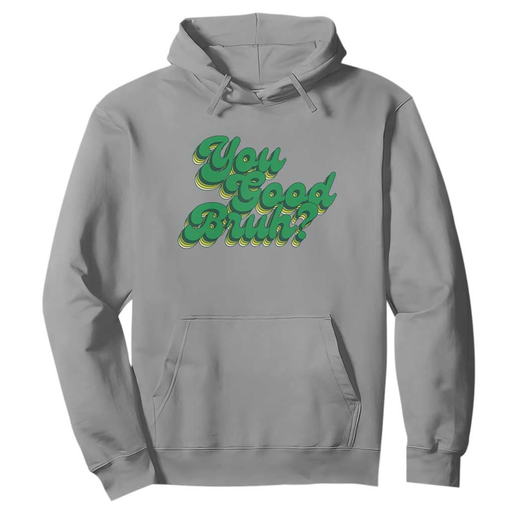 Mental Health Support Hoodie Retro Groovy You Good Bruh