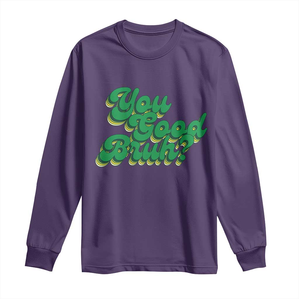 Mental Health Support Long Sleeve Shirt Retro Groovy You Good Bruh