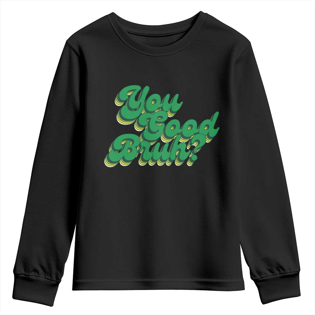 Mental Health Support Youth Sweatshirt Retro Groovy You Good Bruh