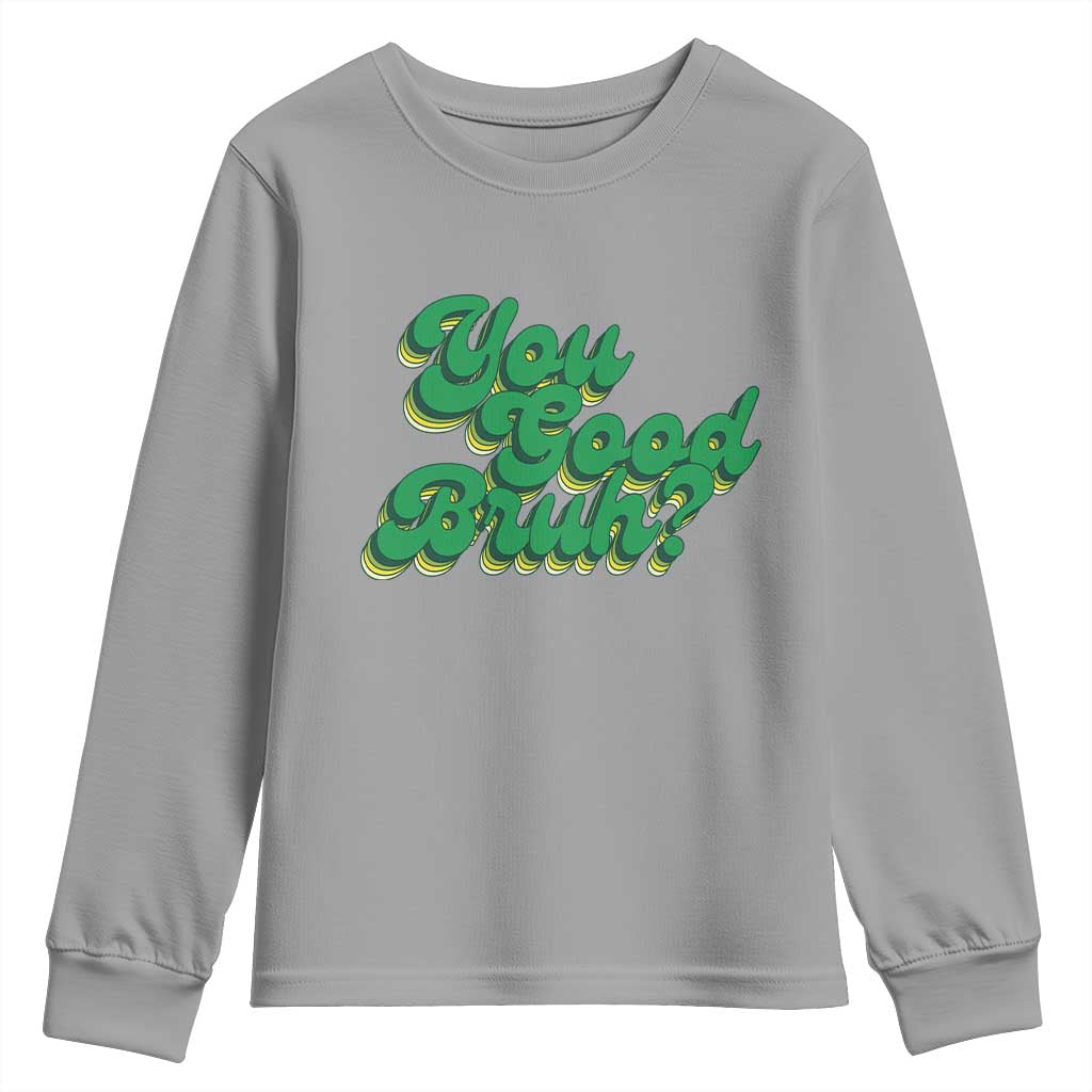 Mental Health Support Youth Sweatshirt Retro Groovy You Good Bruh