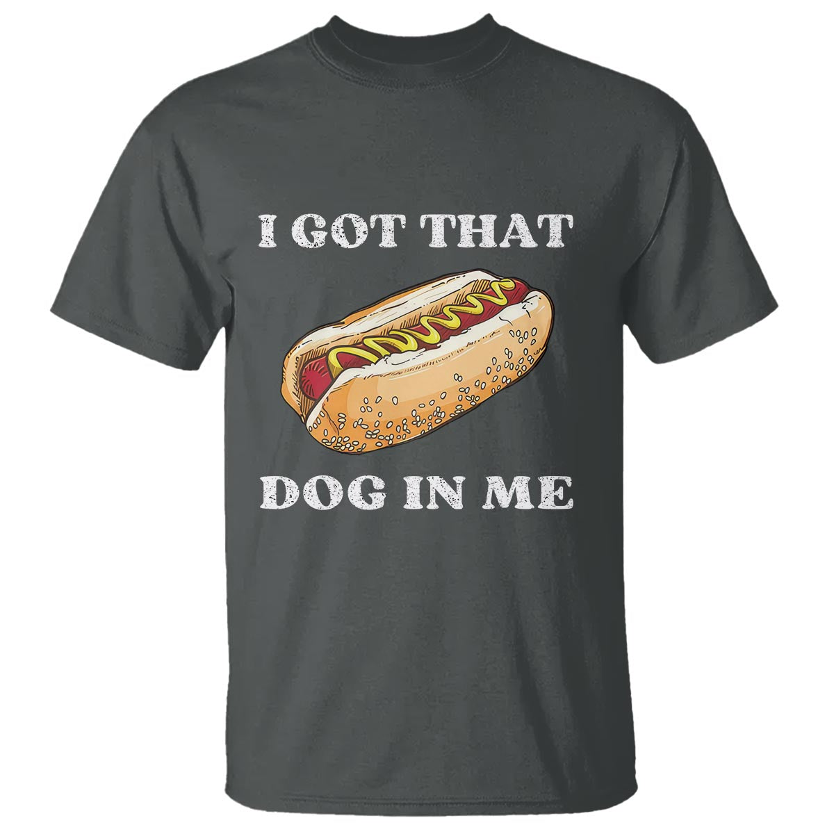 funny-hot-dogs-t-shirt-i-got-that-dog-in-me