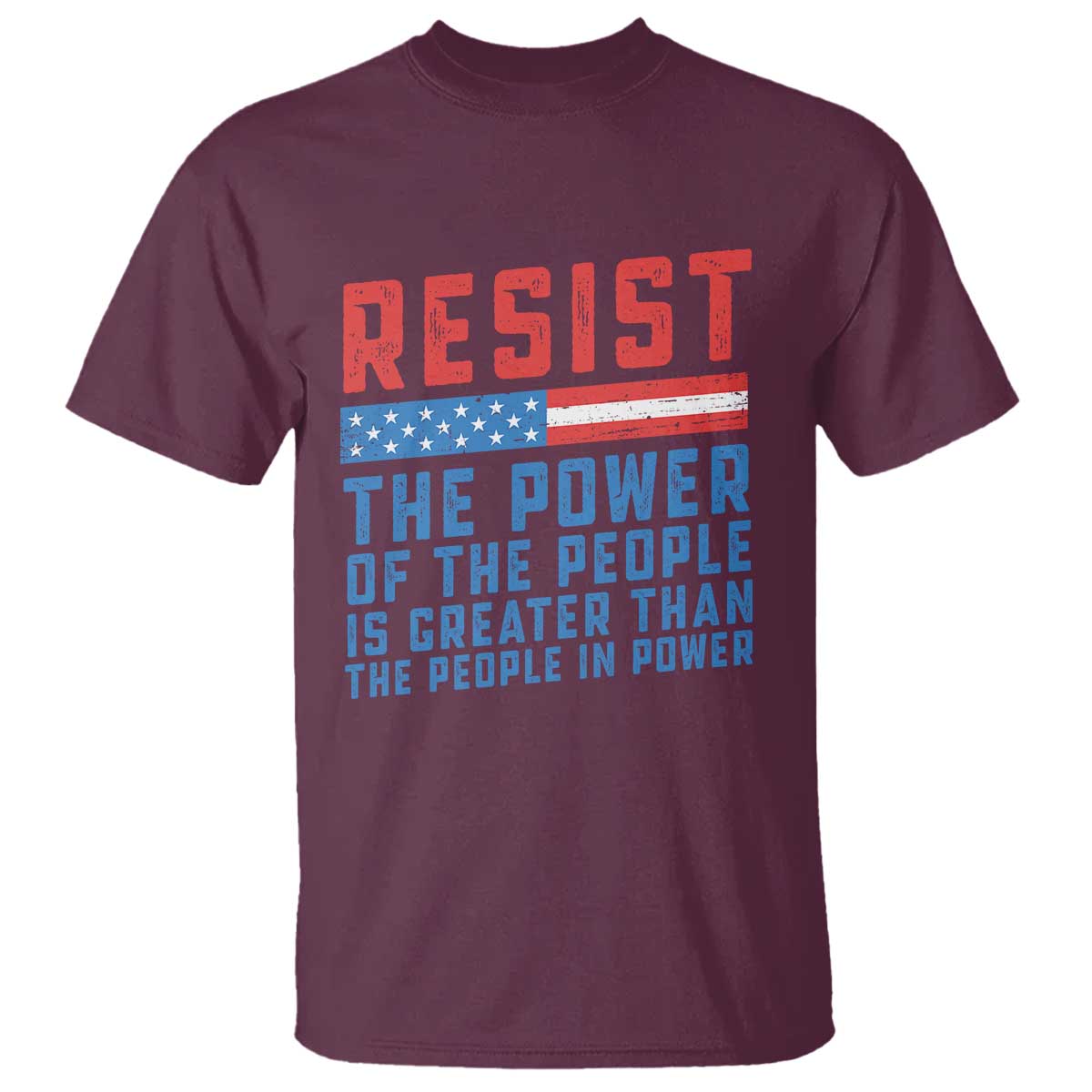 funny-resist-the-power-of-the-people-is-greater-than-the-people-in-power-t-shirt