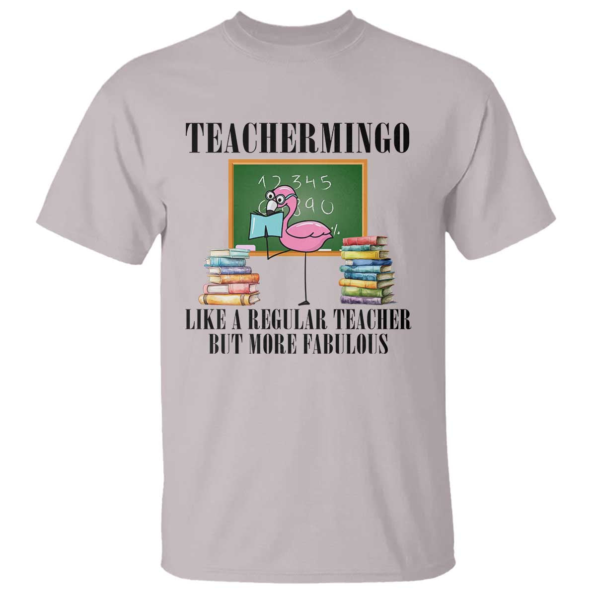 flamingo-teacher-t-shirt-teachermingo-like-a-normal-teacher-but-more-fabulous