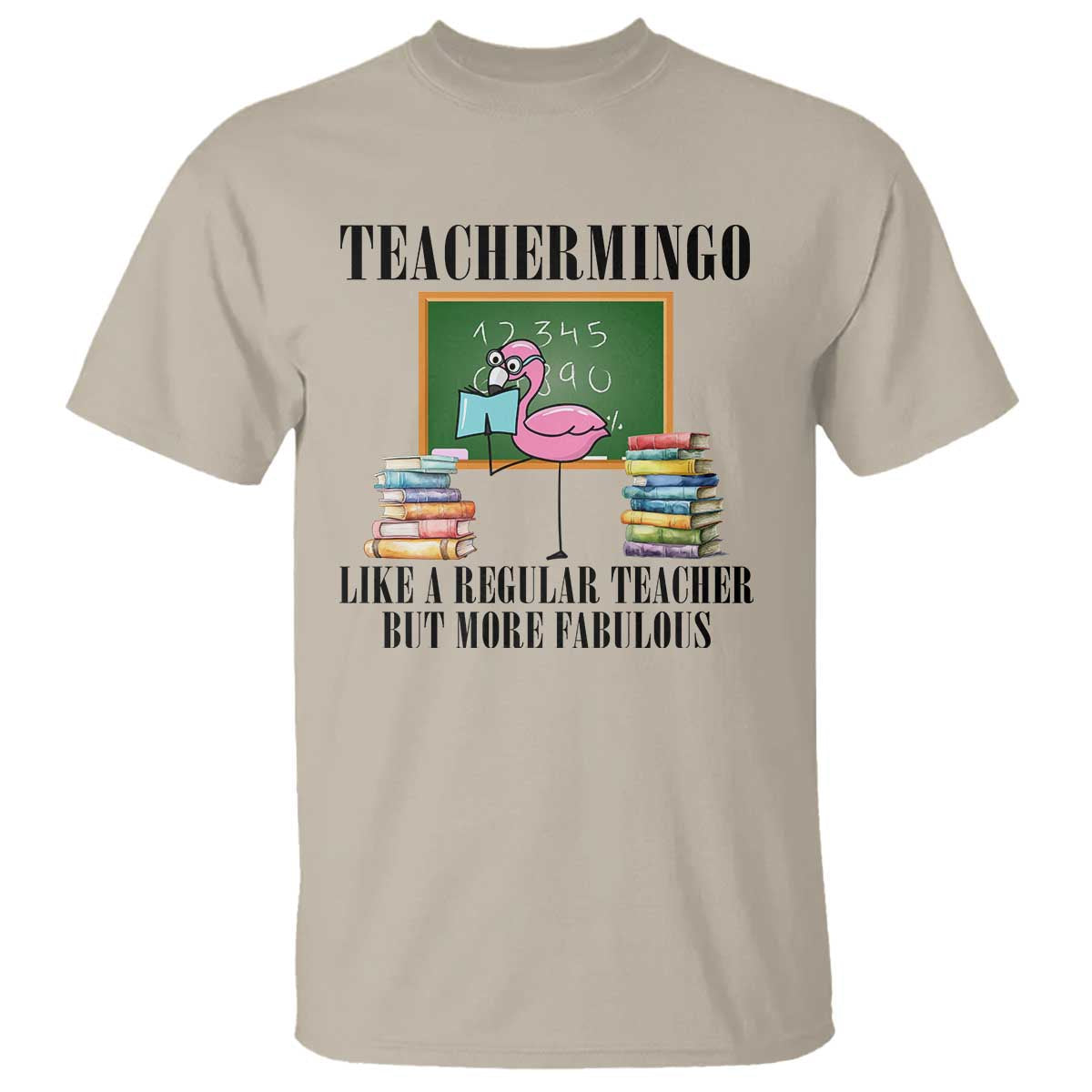 flamingo-teacher-t-shirt-teachermingo-like-a-normal-teacher-but-more-fabulous