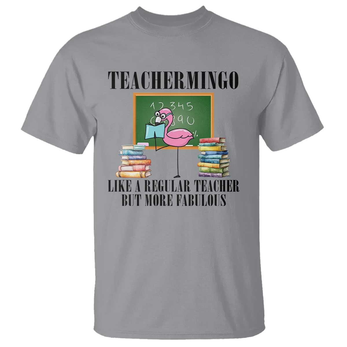 flamingo-teacher-t-shirt-teachermingo-like-a-normal-teacher-but-more-fabulous