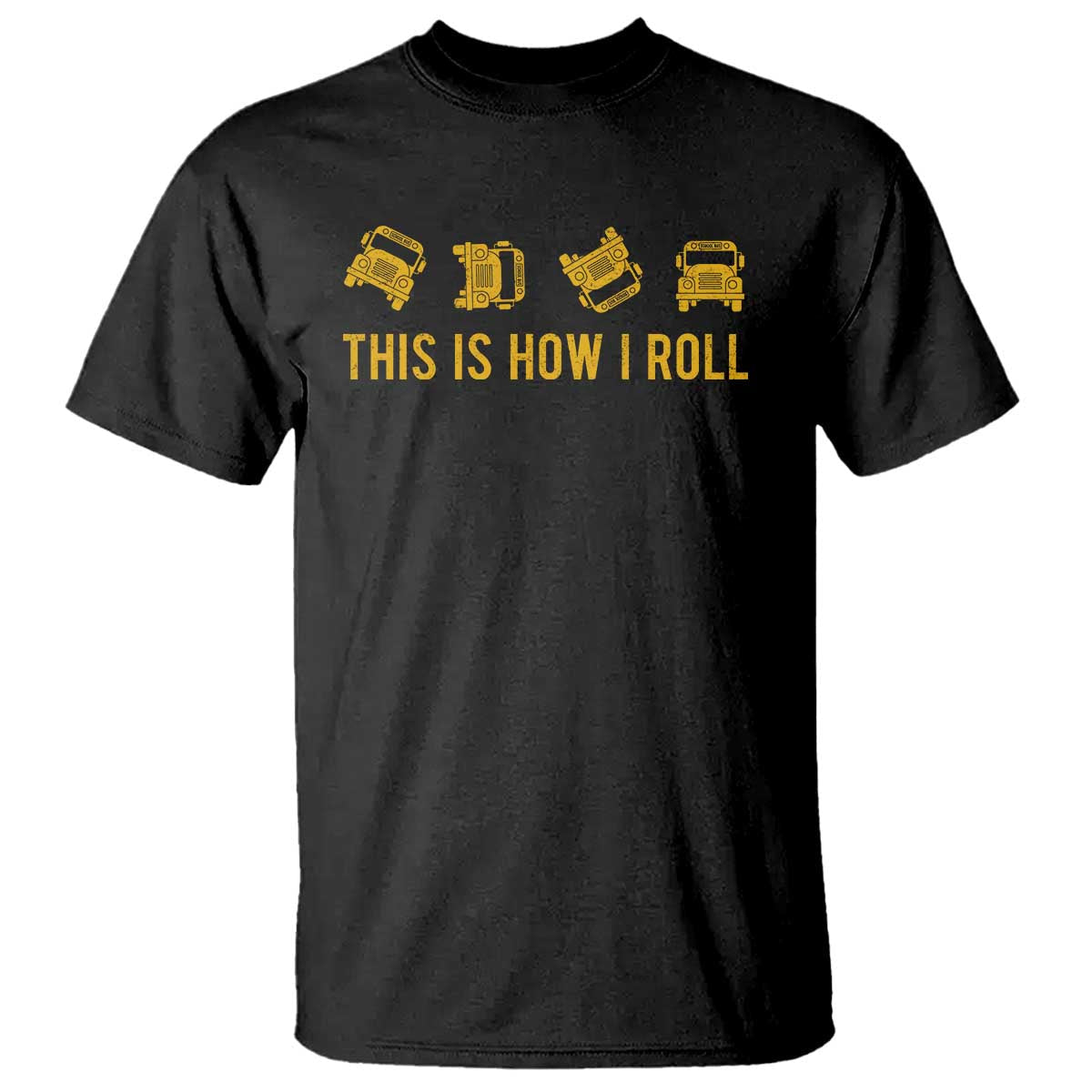 funny-school-bus-driver-t-shirt-this-is-how-i-roll
