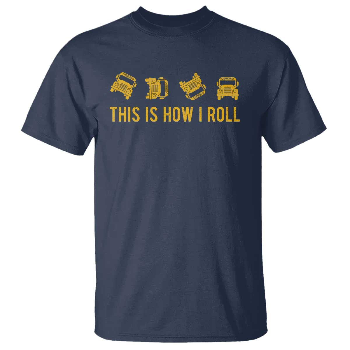 funny-school-bus-driver-t-shirt-this-is-how-i-roll