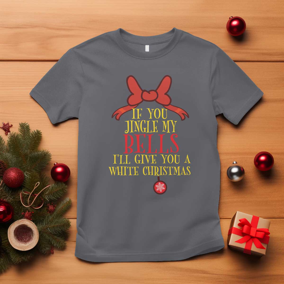 if-you-jingle-my-bells-ill-give-you-a-white-christmas-t-shirt-red-bow