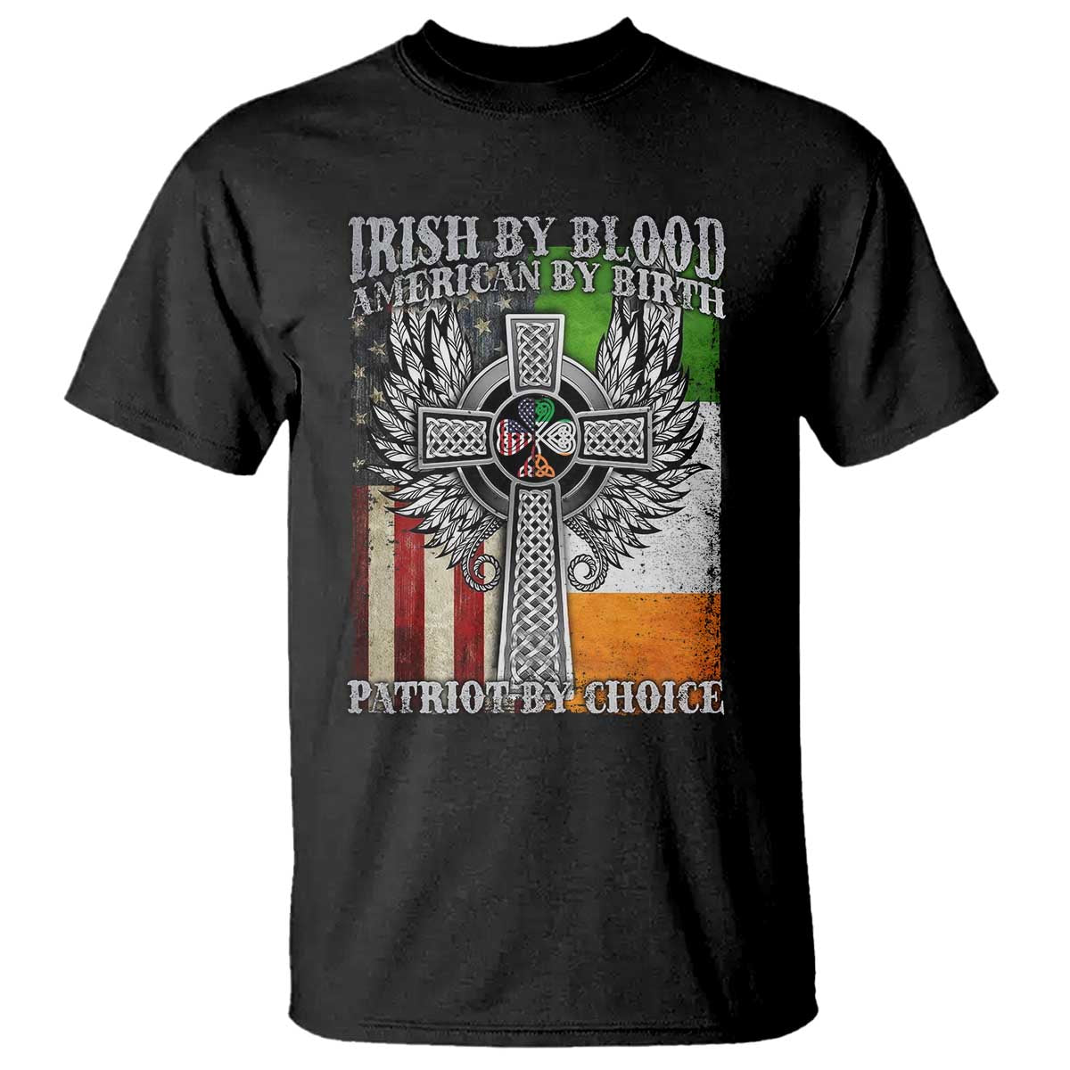irish-americans-t-shirt-irish-by-blood-american-by-birth-patriot-by-choice-celtic-cross