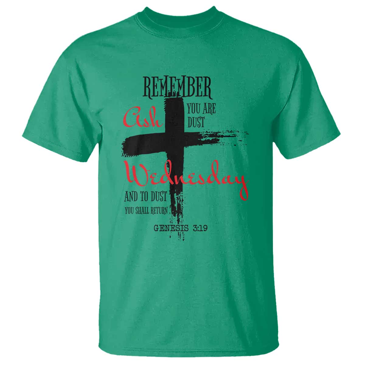 ash-wednesday-t-shirt-remember-you-are-dust-and-to-dust-you-shall-return-genesis-319