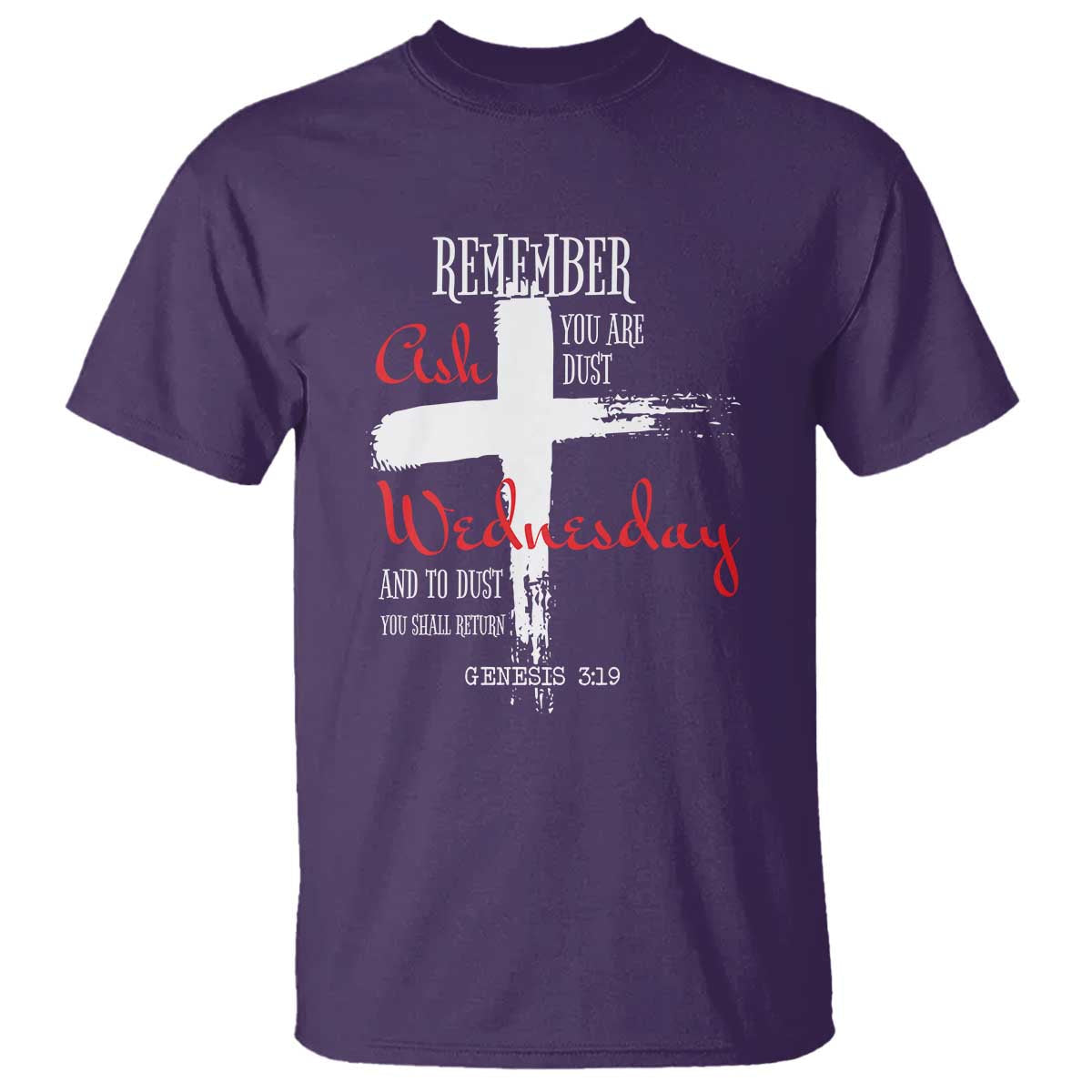 ash-wednesday-t-shirt-remember-you-are-dust-and-to-dust-you-shall-return-genesis-319-ashes-cross