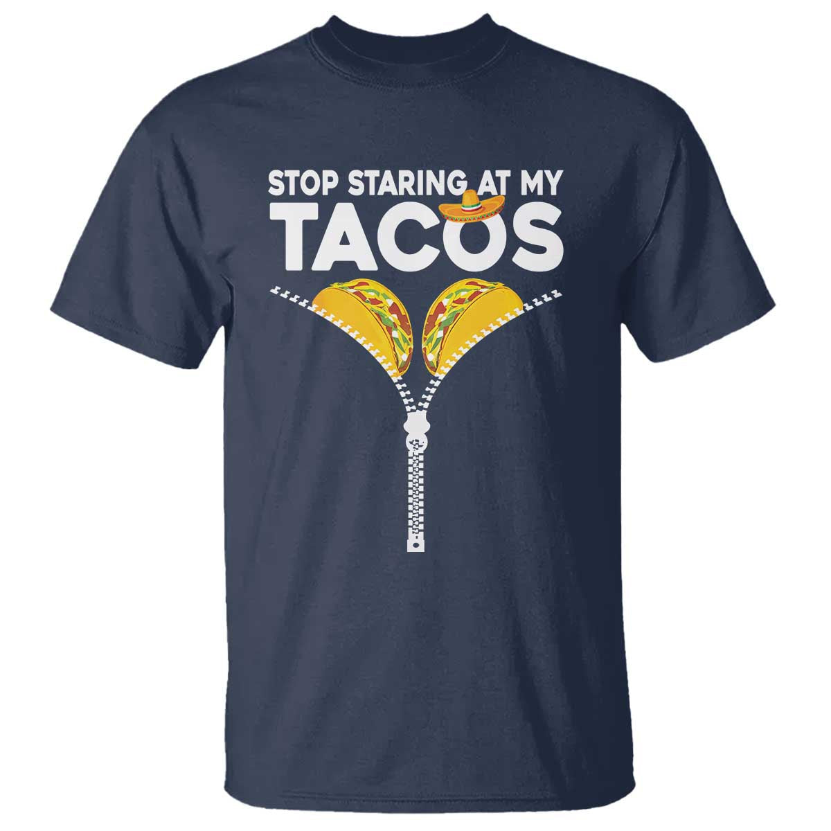 funny-stop-staring-at-my-tacos-t-shirt-mexican-cinco-de-mayo