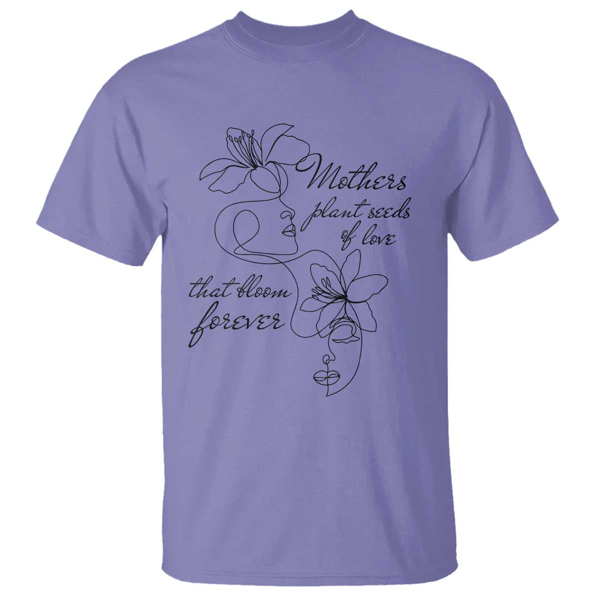 mothers-plant-seeds-of-love-that-bloom-forever-t-shirt-mothers-day