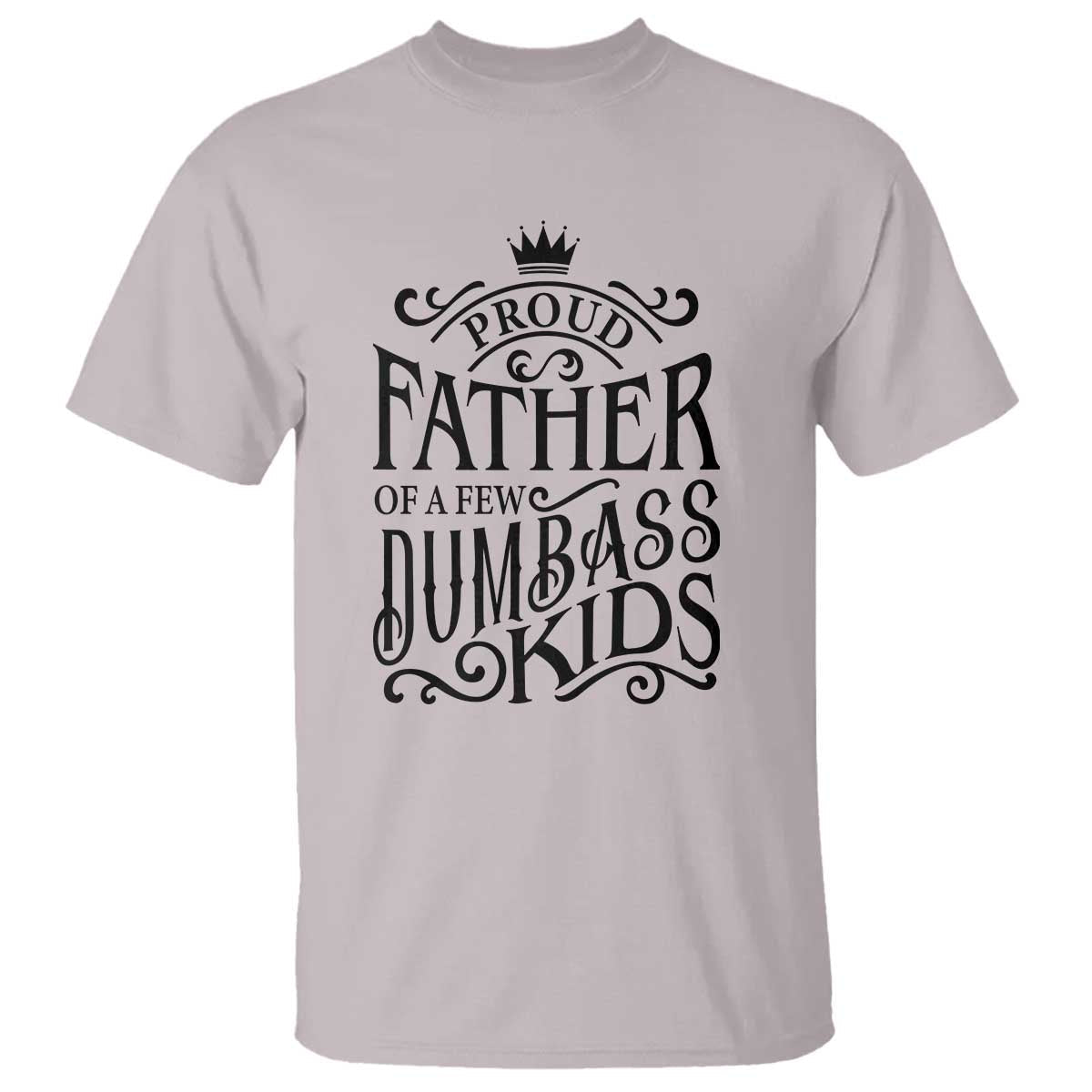 proud-father-of-a-few-dumbass-kid-t-shirt-vintage-kid-crown-fathers-day