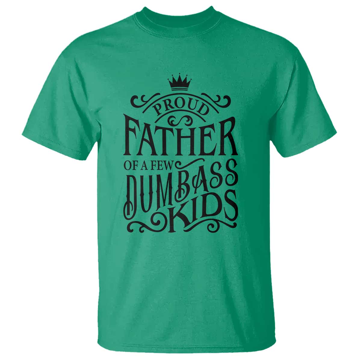 proud-father-of-a-few-dumbass-kid-t-shirt-vintage-kid-crown-fathers-day