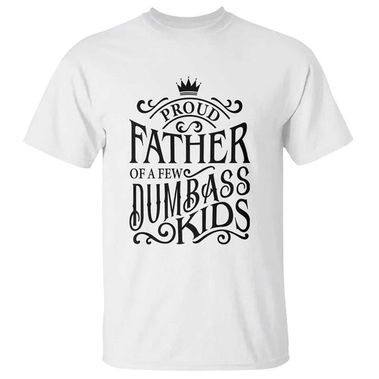 proud-father-of-a-few-dumbass-kid-t-shirt-vintage-kid-crown-fathers-day
