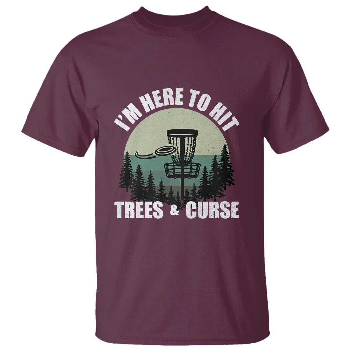 funny-disc-golf-t-shirt-im-here-to-hit-trees-and-curse-vintage-retro-flying-target